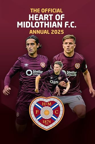 Official Hearts FC Annual 2025 Official Hearts FC Annual 2025