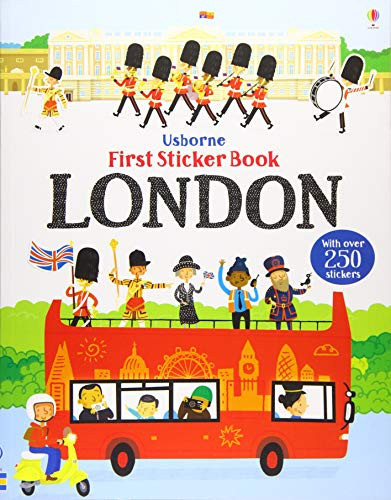 First Sticker Book London First Sticker Book London