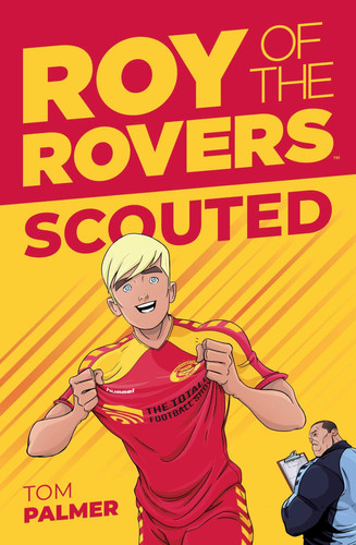 Roy of the Rovers: Scouted : Volume 1