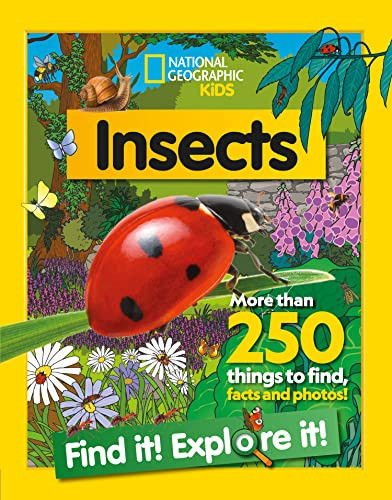 Insects Find it! Explore it! : More Than 250 Things to Find, Facts and Photos! Insects Find it! Explore it! : More Than 250 Things to Find, Facts and Photos!