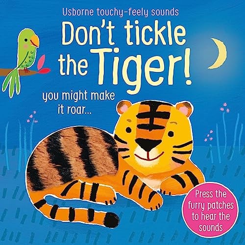 Don’t Tickle the Tiger! Don’t Tickle the Tiger!