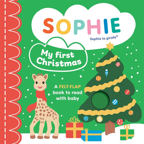 Sophie la girafe: My First Christmas : A felt-flap book to read with baby Sophie la girafe: My First Christmas : A felt-flap book to read with baby