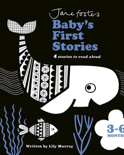 Jane Foster’s Baby’s First Stories: 3–6 months : Look and Listen with Baby