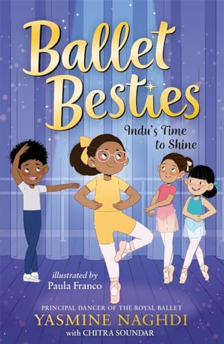 Ballet Besties: Indu’s Time to Shine