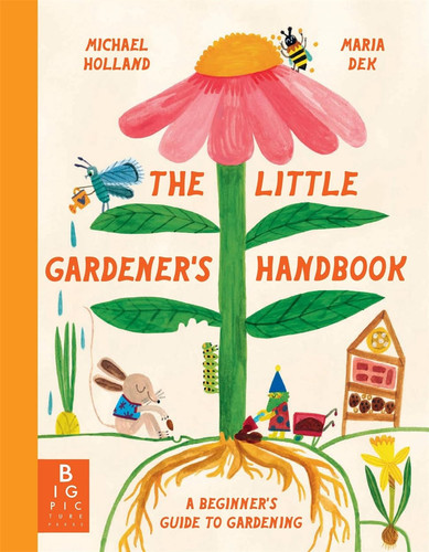The Little Gardener’s Handbook The Little Gardener’s Handbook