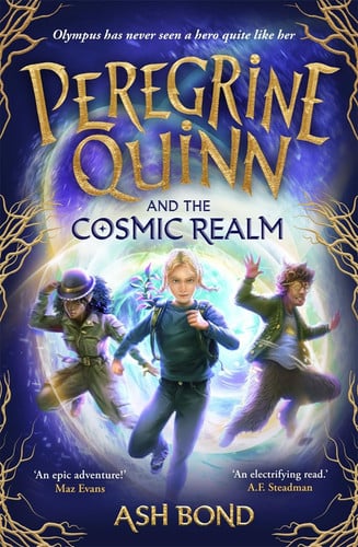 Peregrine Quinn and the Cosmic Realm : the first adventure in an electrifying new fantasy series! Peregrine Quinn and the Cosmic Realm : the first adventure in an electrifying new fantasy series!