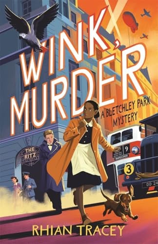 Wink, Murder : a Bletchley Park Mystery Wink, Murder : a Bletchley Park Mystery