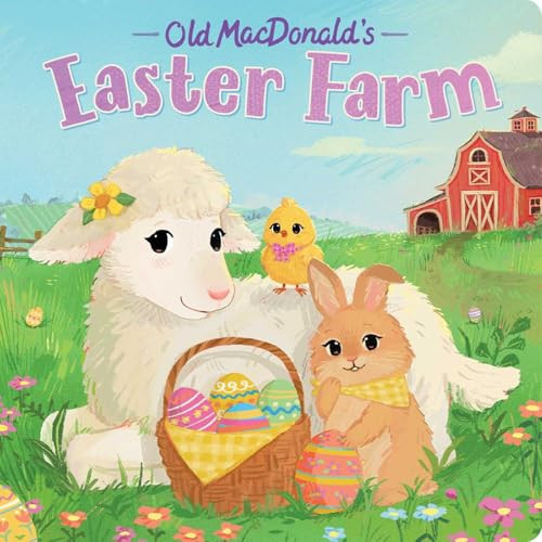 Old MacDonald’s Easter Farm Old MacDonald’s Easter Farm