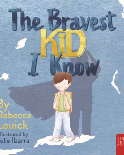 The Bravest Kid I Know : An Uplifting Story about Bravery and Emotions for Ages 5 to 7