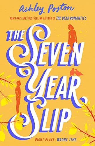 The Seven Year Slip