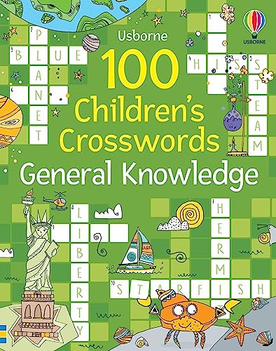 100 Children’s Crosswords: General Knowledge 100 Children’s Crosswords: General Knowledge