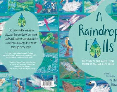 A Raindrop Falls : The story of our water, from source to sea and back again