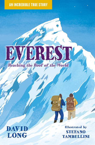 Everest : Reaching the Roof of the World : Book 4 Everest : Reaching the Roof of the World : Book 4