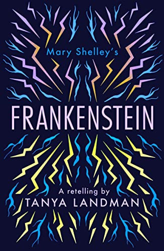 Frankenstein : A Retelling Frankenstein : A Retelling