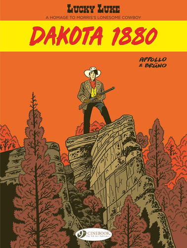 Lucky Luke by … Appollo and Bruno: Dakota 1880 Lucky Luke by … Appollo and Bruno: Dakota 1880
