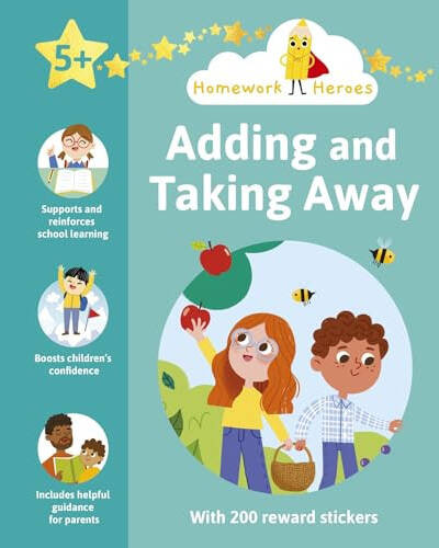 Homework Heroes: Adding and Taking Away : With 200 Reward Stickers
