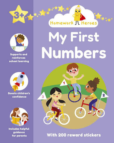 Homework Heroes: My First Numbers : With 200 Reward Stickers Homework Heroes: My First Numbers : With 200 Reward Stickers