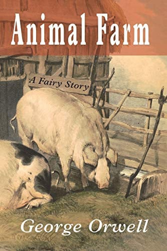 Animal Farm A Fairy Story Animal Farm A Fairy Story