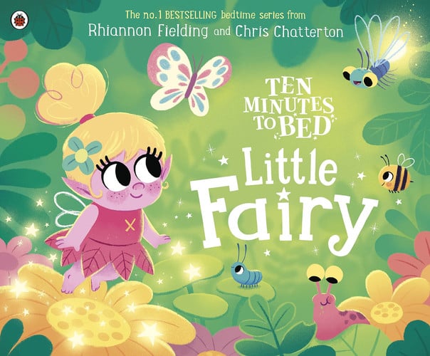 Ten Minutes to Bed: Little Fairy Ten Minutes to Bed: Little Fairy
