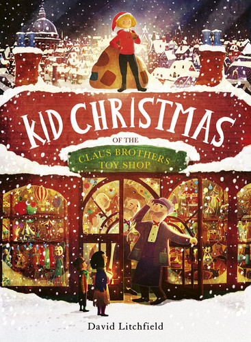 Kid Christmas : of the Claus Brothers Toy Shop Kid Christmas : of the Claus Brothers Toy Shop