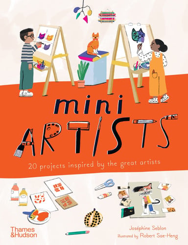 Mini Artists : 20 projects inspired by the great artists Mini Artists : 20 projects inspired by the great artists