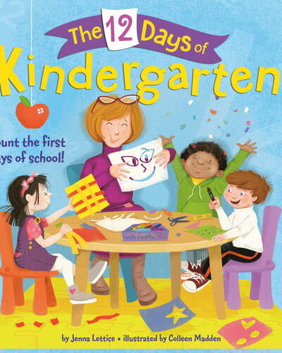 The 12 Days of Kindergarten : A Book for Kindergarteners