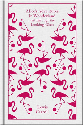 Alice’s Adventures in Wonderland and Through the Looking Glass Alice’s Adventures in Wonderland and Through the Looking Glass