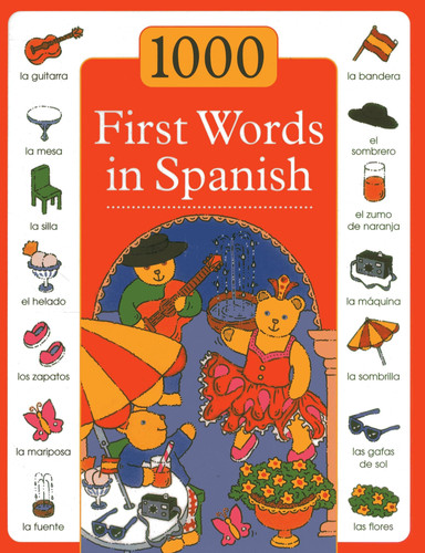 1000 First Words in Spanish 1000 First Words in Spanish