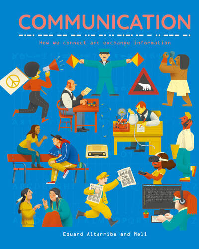 Communication : How we connect and exchange information