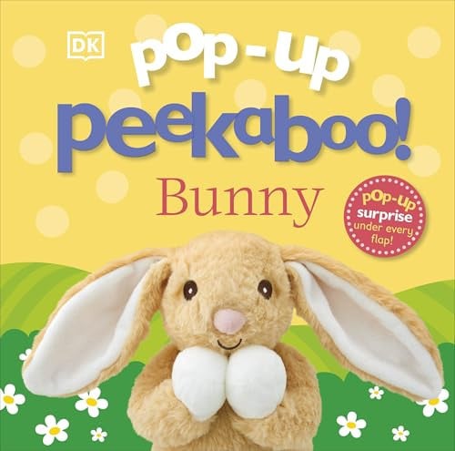 Pop-Up Peekaboo! Bunny : A Pop-Up Surprise Under Every Flap! Pop-Up Peekaboo! Bunny : A Pop-Up Surprise Under Every Flap!