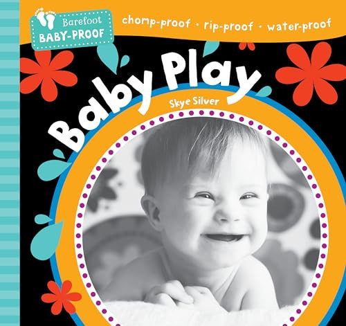 Barefoot Baby-Proof: Baby Play Barefoot Baby-Proof: Baby Play