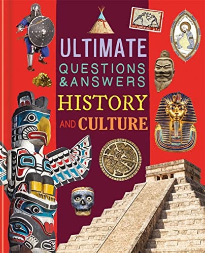 Ultimate Questions & Answers: History and Culture Ultimate Questions & Answers: History and Culture