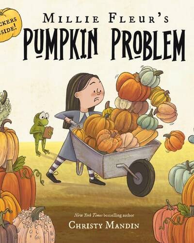 Millie Fleur’s Pumpkin Problem Millie Fleur’s Pumpkin Problem