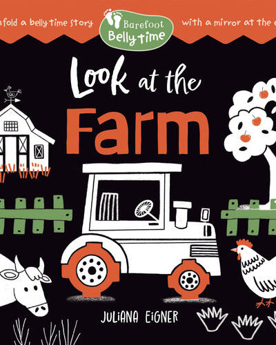 Barefoot Belly Time: Look at the Farm Barefoot Belly Time: Look at the Farm