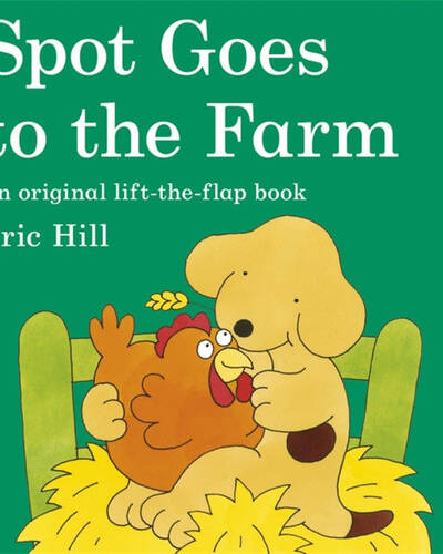 Spot Goes to the Farm Spot Goes to the Farm