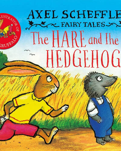 Axel Scheffler’s Fairy Tales: The Hare and the Hedgehog