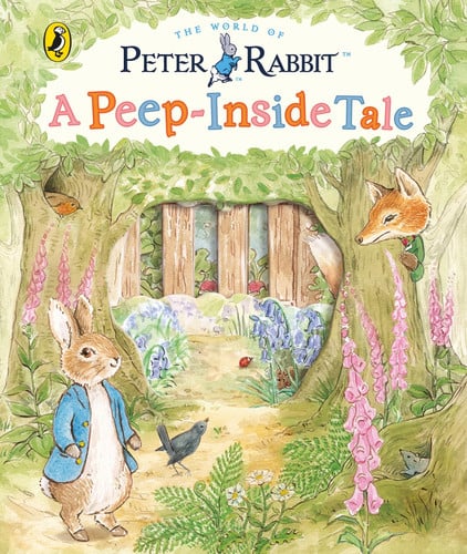 Peter Rabbit: A Peep-Inside Tale Peter Rabbit: A Peep-Inside Tale