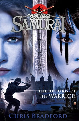 The Return of the Warrior (Young Samurai book 9) The Return of the Warrior (Young Samurai book 9)