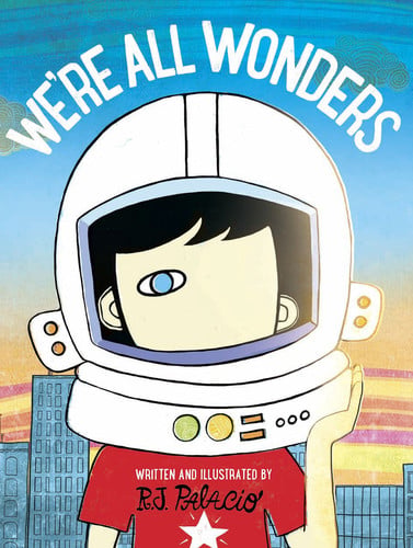 We’re All Wonders We’re All Wonders