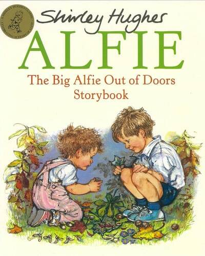 The Big Alfie Out of Doors Storybook The Big Alfie Out of Doors Storybook