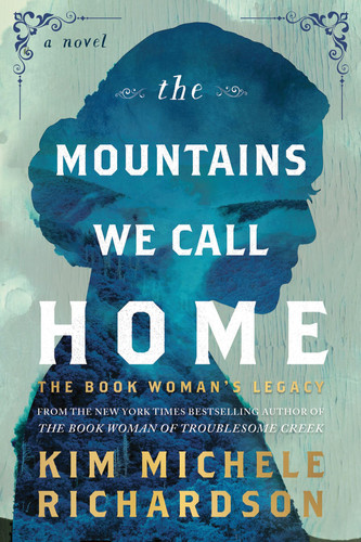 The Mountains We Call Home The Book Woman’s Legacy
