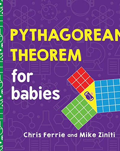 Pythagorean Theorem for Babies Pythagorean Theorem for Babies