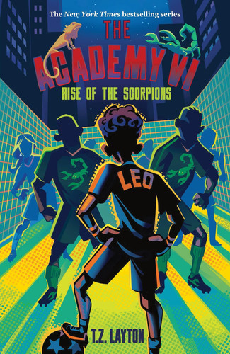 The Academy VI: Rise of the Scorpions : A Fun-Filled Football Adventure (The Academy Series Book 6) The Academy VI: Rise of the Scorpions : A Fun-Filled Football Adventure (The Academy Series Book 6)