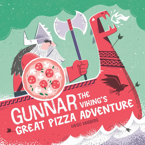 Gunnar the Viking’s Great Pizza Adventure Gunnar the Viking’s Great Pizza Adventure