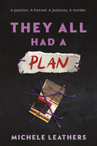 They All Had a Plan : The Fifth in a Riveting Young Adult Thriller Series (They All Had a Reason Book 5)