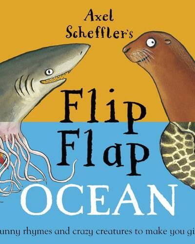 Axel Scheffler’s Flip Flap Ocean Axel Scheffler’s Flip Flap Ocean