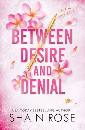 Between Desire and Denial A Dark, Fake-Dating Romance from the Tiktok Sensation and USA Today Bestselling Author Between Desire and Denial A Dark, Fake-Dating Romance from the Tiktok Sensation and USA Today Bestselling Author