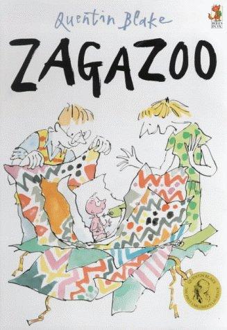 Zagazoo : Part of the BBC’s Quentin Blake’s Box of Treasures Zagazoo : Part of the BBC’s Quentin Blake’s Box of Treasures