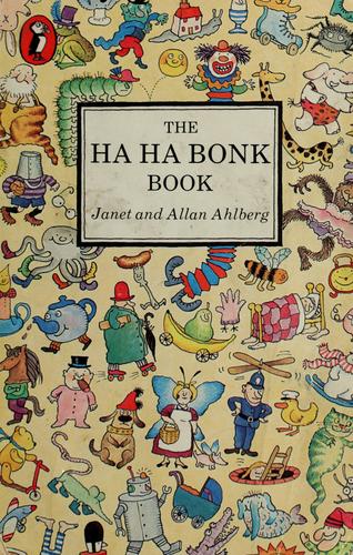 The Ha Ha Bonk Book The Ha Ha Bonk Book