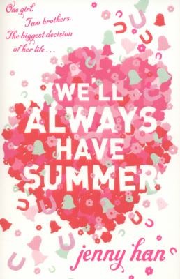 We’ll Always Have Summer We’ll Always Have Summer